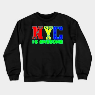 New York City Is Awesome tee design birthday gift graphic Crewneck Sweatshirt